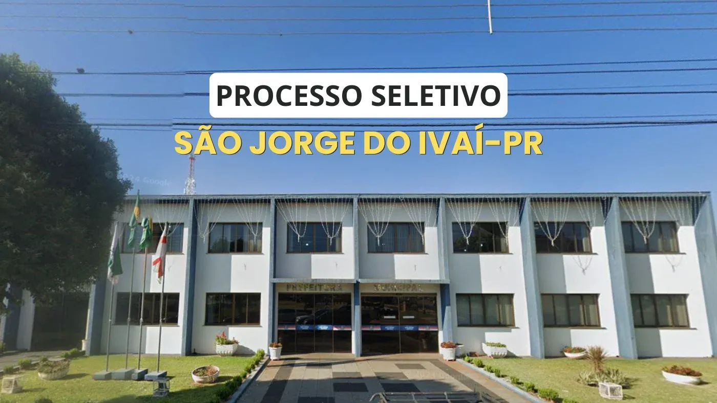 Processo Seletivo Prefeitura de São Jorge do Ivaí-PR 2024: 8 vagas em educação com salários de até R$ 2.221,03; Inscrições até 05 de dezembro